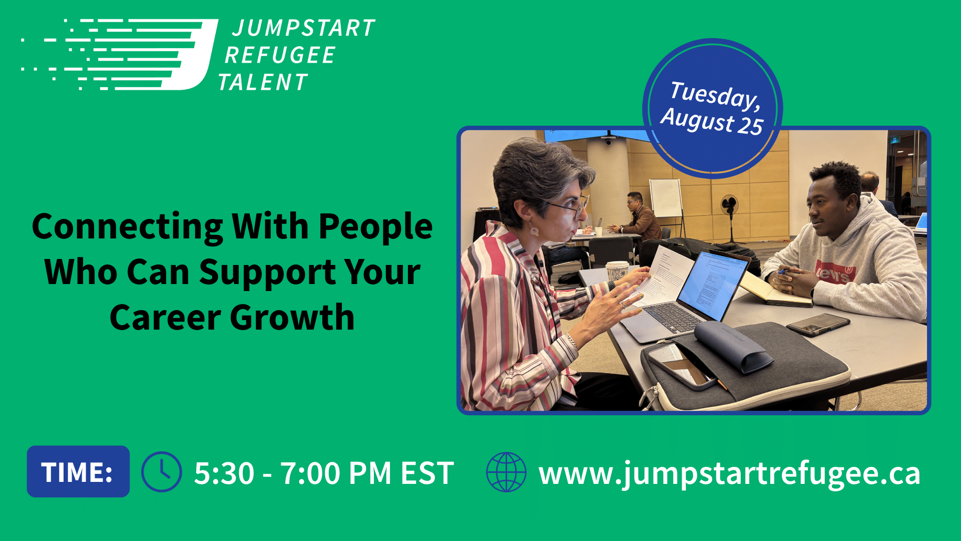 Connecting With People Who Can Support Your Career Growth event banner, Jumpstart Refugee Talent, Tuesday August 25, virtual networking workshop