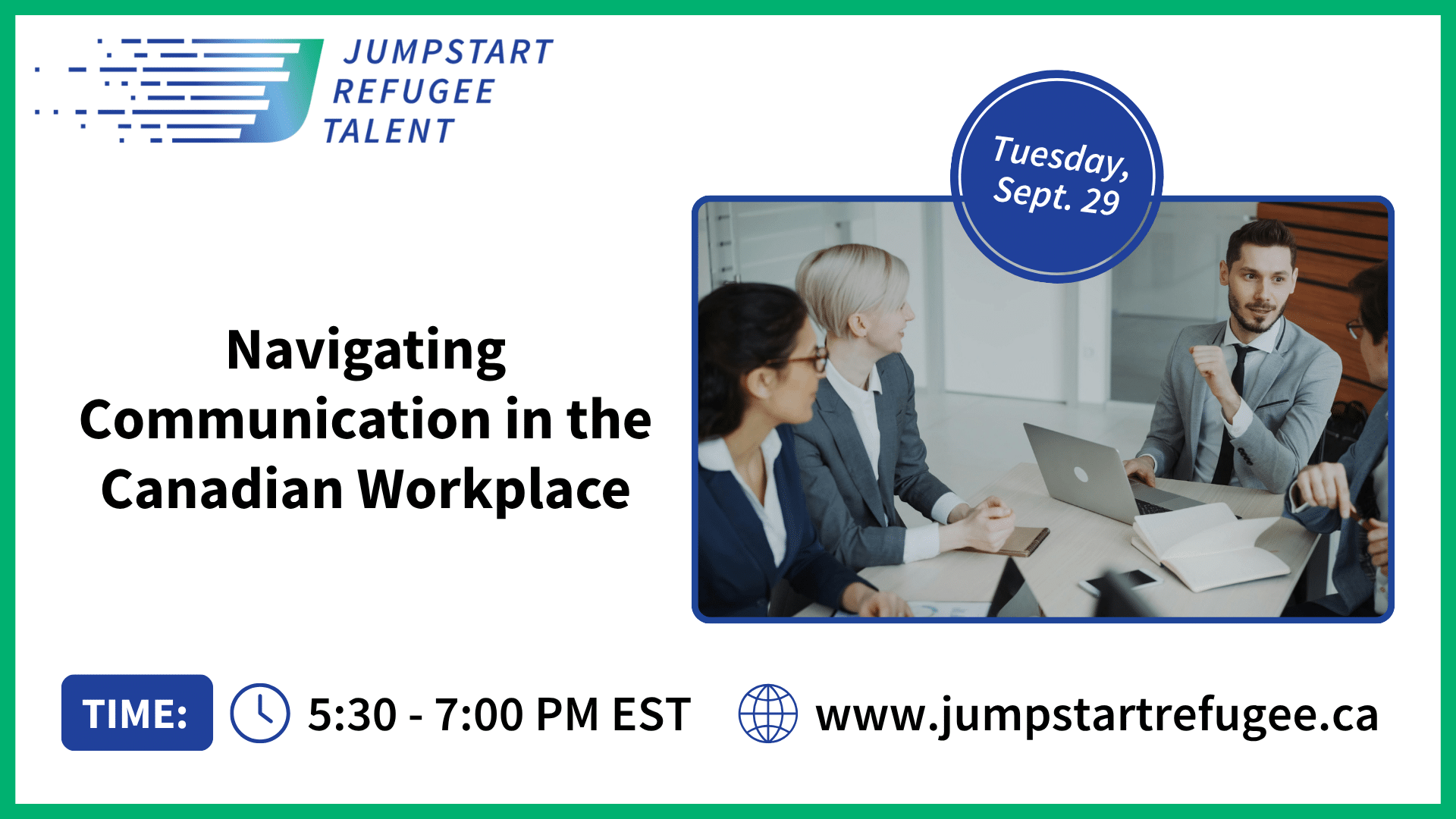White navigating Communication in the Canadian Workplace event banner, Jumpstart Refugee Talent, Tuesday September 29, 2026 5:30PM-7:00PM EDT.