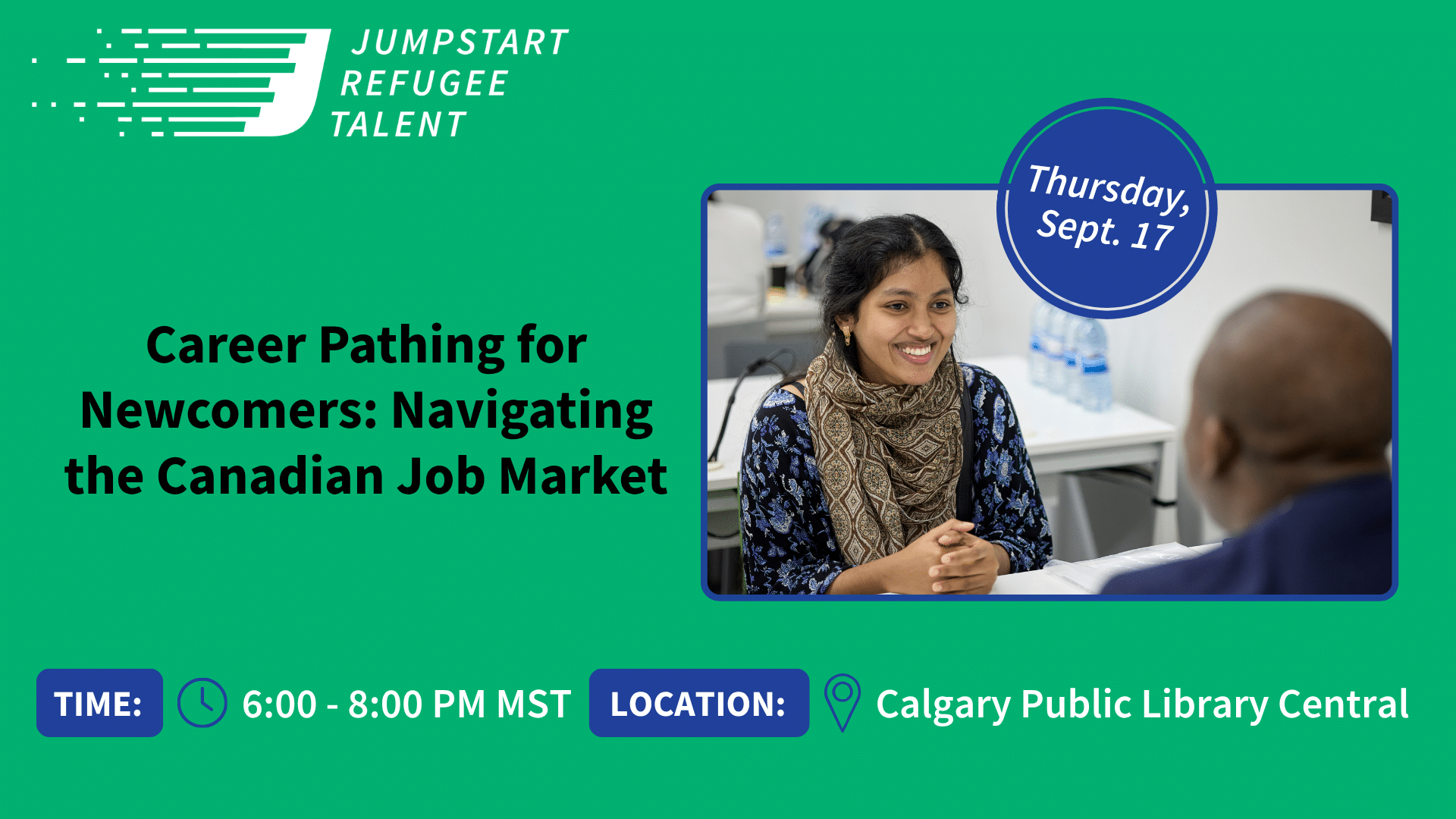 Career Pathing for newcomers:Navigating the canadian job market Event at Calgary Library public Central, hosted by Jumpstart refugee talent at 6-8pm MST poster
