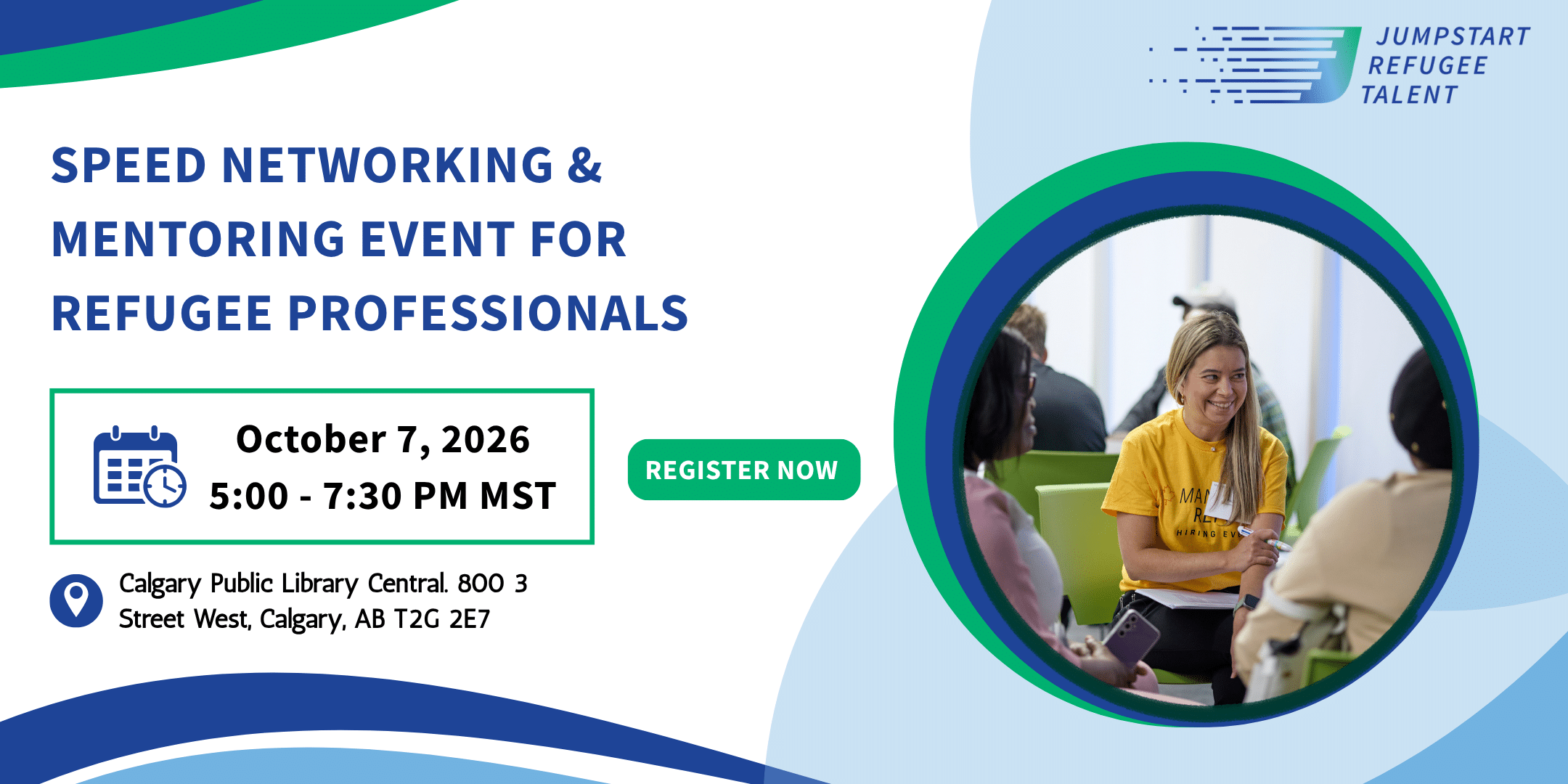 Green and white Speed Networking and Mentoring Event for Refugee Professionals banner, Jumpstart Refugee Talent in person event Wednesday October 7 2026, 5:30–7:30 PM MST